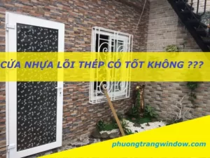 cua-nhua-loi-thep-co-tot-khong