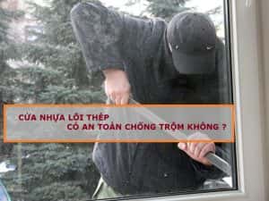 Cua nhua loi thep co an toan khong