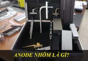 NHÔM ANODE LÀ GÌ