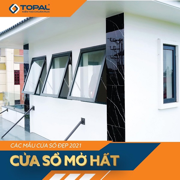 cửa sổ mở hất nhôm topal