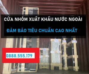 cửa nhôm xuất khẩu qua Mỹ và nước ngoài